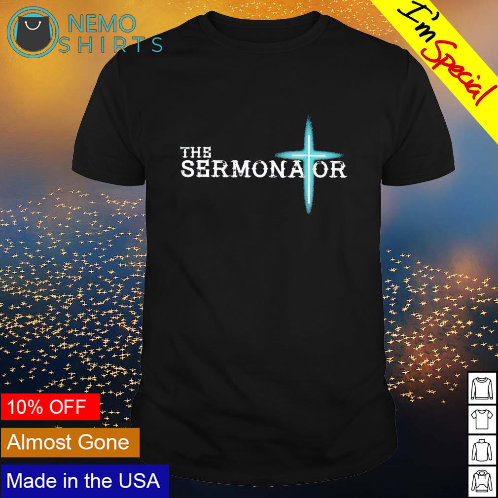 The Sermonator Christ - Adult & Kids T-Shirts, Sweatshirts & Hoodies apparel design preview 1