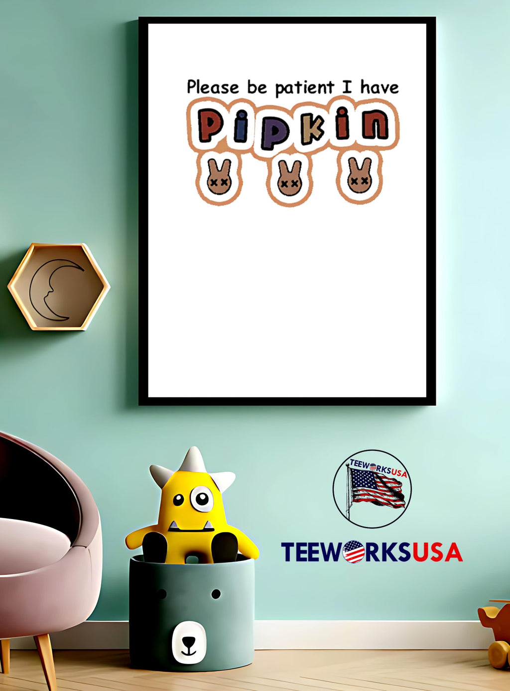 Please Be Patient I Have Pipkin - Adult & Kids T-Shirts, Sweatshirts & Hoodies apparel design preview 3