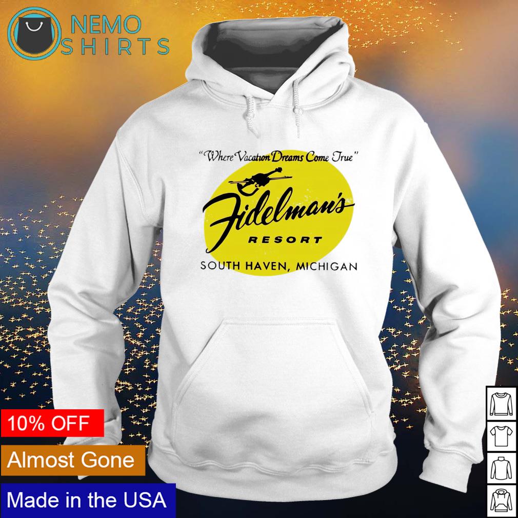 Fidelman's Resort where vacation dreams come true - Adult & Kids T-Shirts, Sweatshirts & Hoodies apparel design preview 2