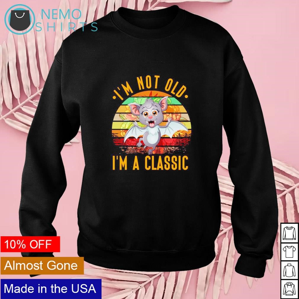 I'm not old a classic bat vintage - Adult & Kids T-Shirts, Sweatshirts & Hoodies apparel design preview 3