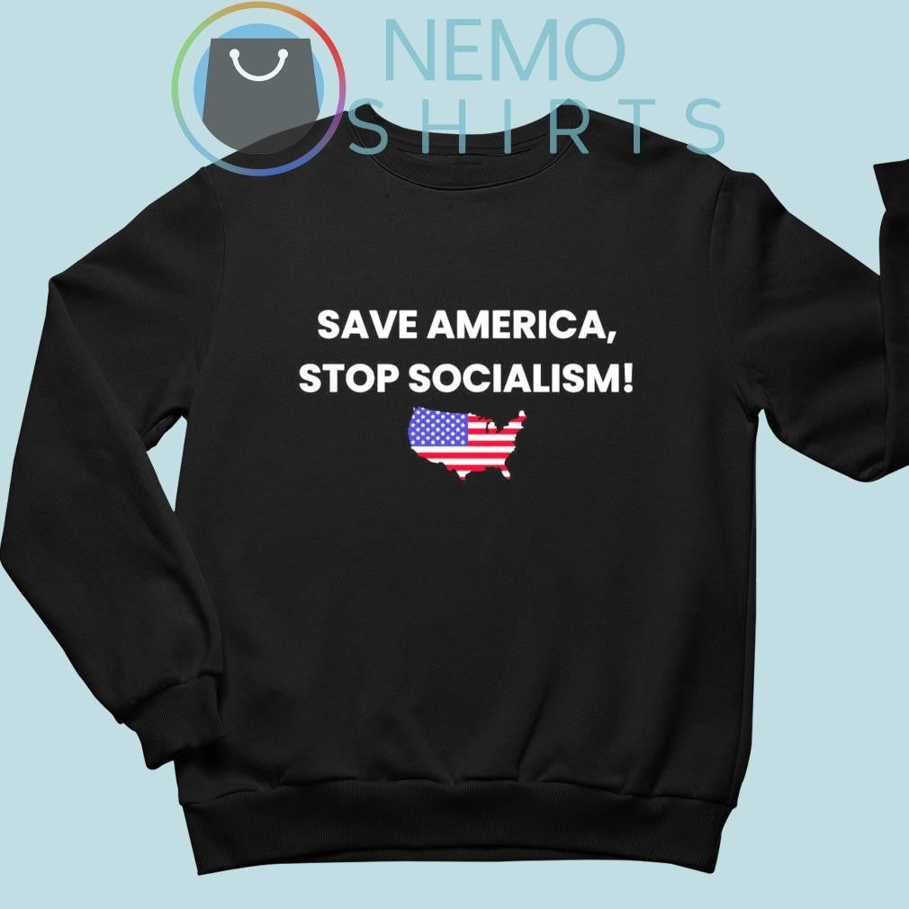 Save America stop socialism - Adult & Kids T-Shirts, Sweatshirts & Hoodies apparel design preview 4