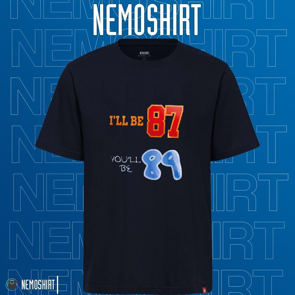 I'll be 87 you'll 89 Travis and Taylor - Adult & Kids T-Shirts, Sweatshirts & Hoodies apparel design preview 1