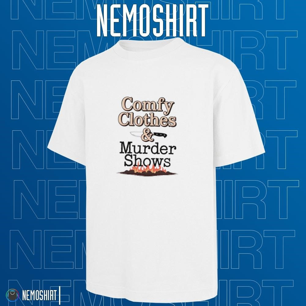 Comfy clothes and murder shows - Adult & Kids T-Shirts, Sweatshirts & Hoodies apparel design preview 1