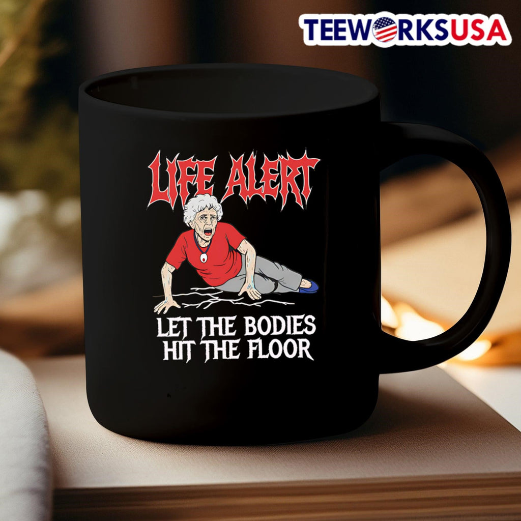 Life Alert Let The Bodies Hit Floor - Adult & Kids T-Shirts, Sweatshirts & Hoodies apparel design preview 3