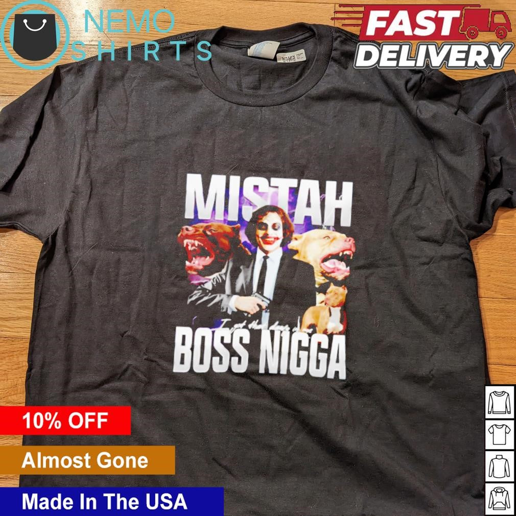 Mistah Boss Nigga I got that dawg in me - Adult & Kids T-Shirts, Sweatshirts & Hoodies apparel design preview 4