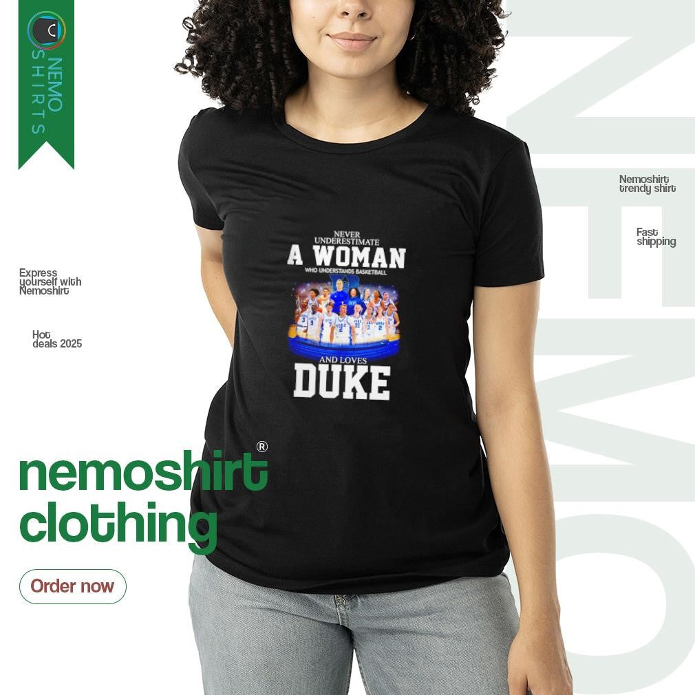 Duke Blue Devils never underestimate a woman who - Adult & Kids T-Shirts, Sweatshirts & Hoodies apparel design preview 3
