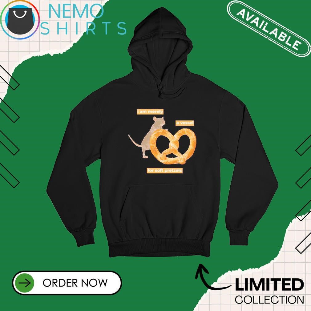 I am merely a vessel for soft pretzels - Adult & Kids T-Shirts, Sweatshirts & Hoodies apparel design preview 2