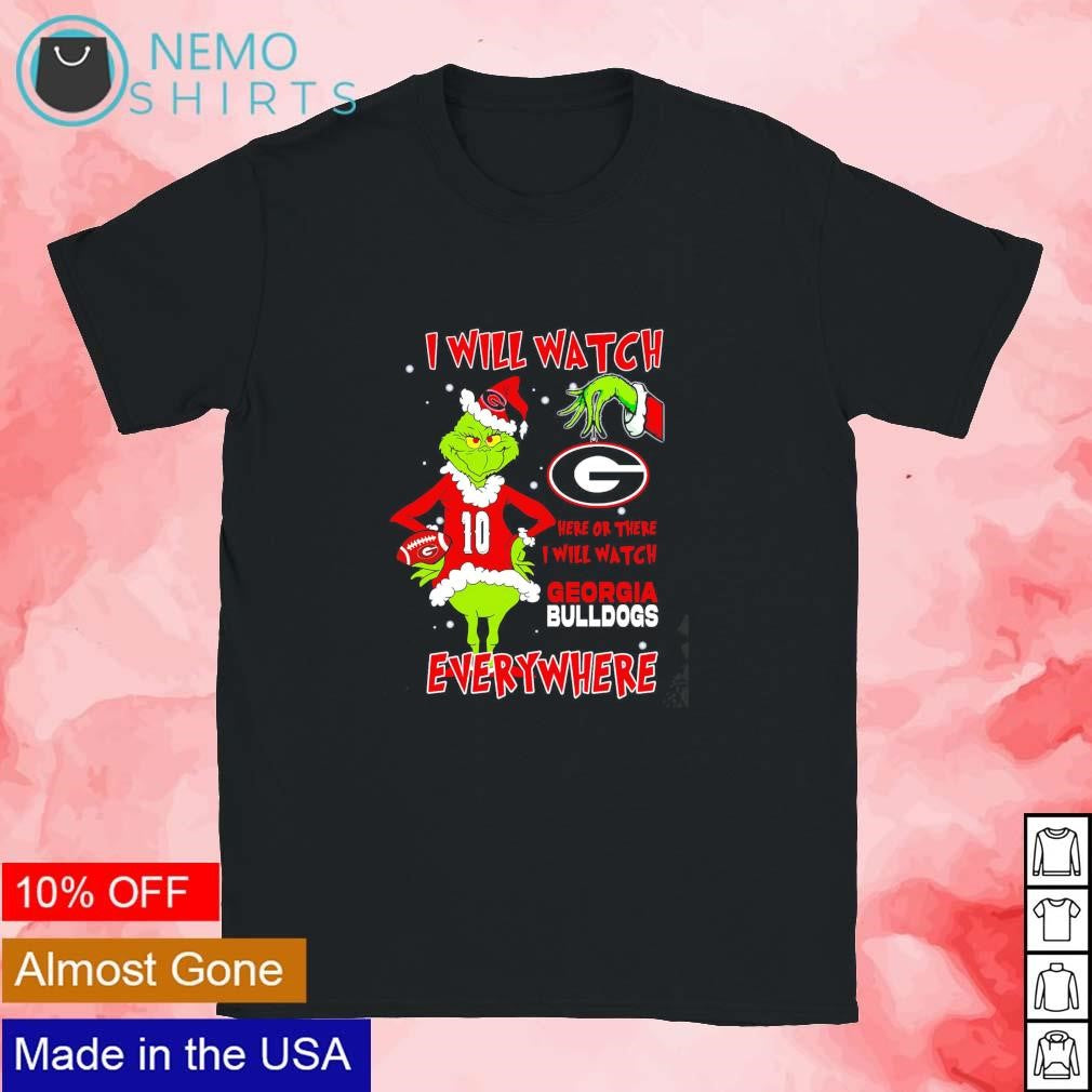 Santa Grinch I will watch Georgia Bulldogs everywhere - Adult & Kids T-Shirts, Sweatshirts & Hoodies apparel design preview 1