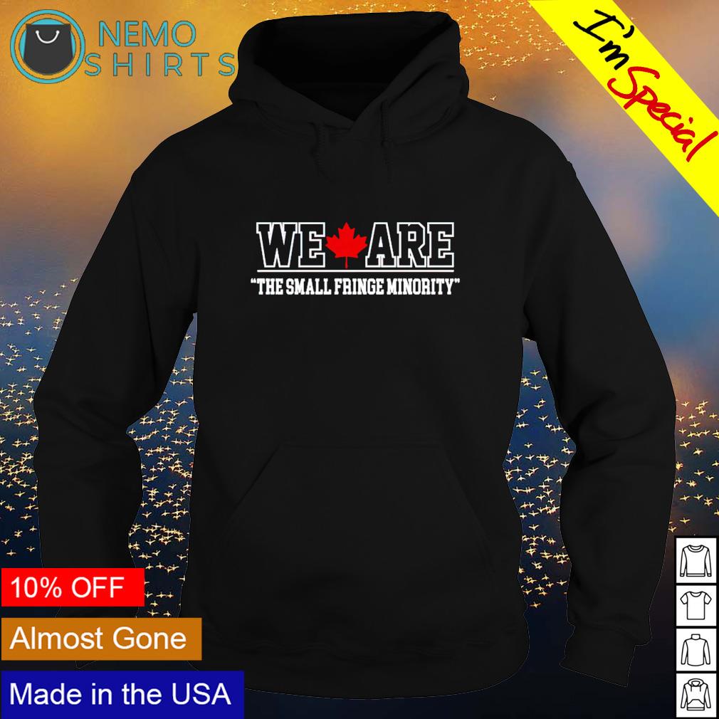 We are the small fringe minority Canada - Adult & Kids T-Shirts, Sweatshirts & Hoodies apparel design preview 2