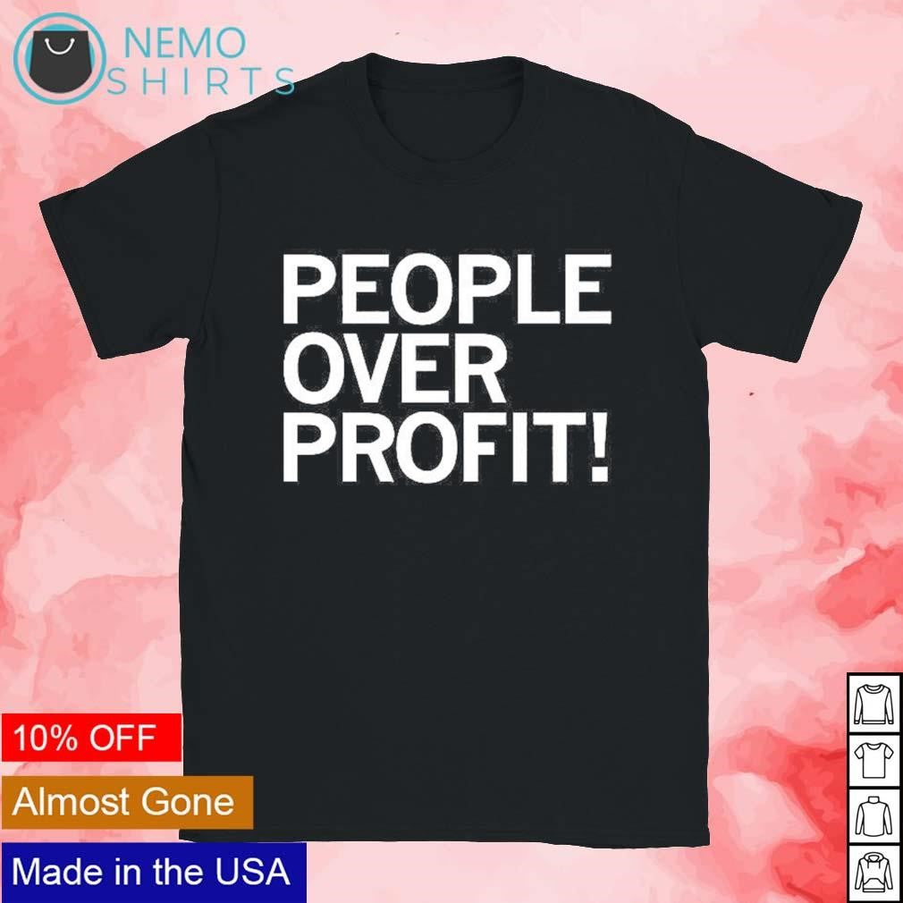 People over profit - Adult & Kids T-Shirts, Sweatshirts & Hoodies apparel design preview 1