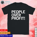 People over profit - Adult & Kids T-Shirts, Sweatshirts & Hoodies apparel design preview 1
