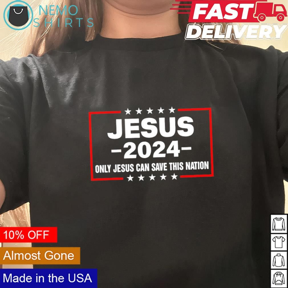 Jesus 2024 only can save this nation - Adult & Kids T-Shirts, Sweatshirts & Hoodies apparel design preview 3
