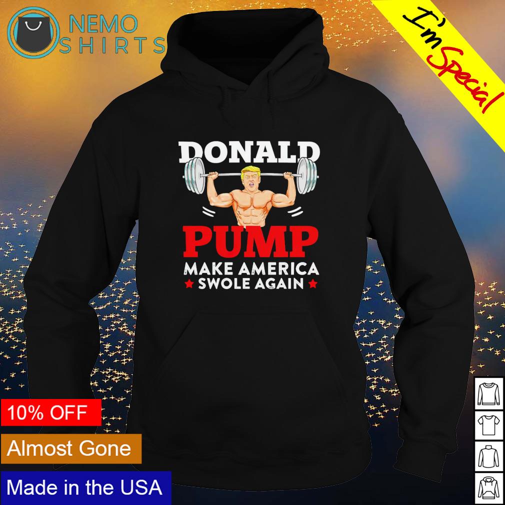 Donald pump make America swole again - Adult & Kids T-Shirts, Sweatshirts & Hoodies apparel design preview 2