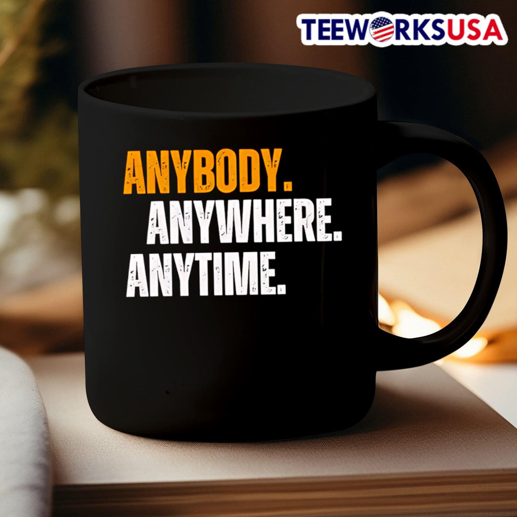 Anybody anywhere anytime - Adult & Kids T-Shirts, Sweatshirts & Hoodies apparel design preview 3