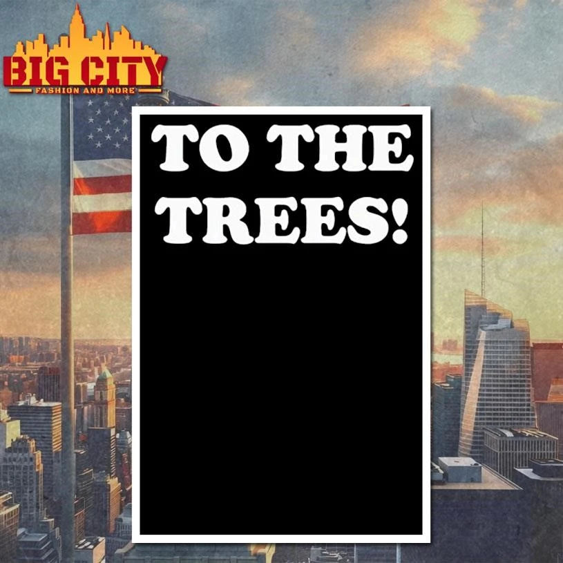 Original To the trees - Adult & Kids T-Shirts, Sweatshirts & Hoodies apparel design preview 4