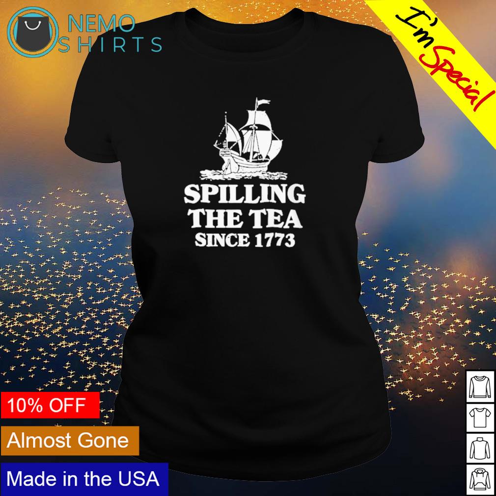 Spilling the tea since 1773 - Adult & Kids T-Shirts, Sweatshirts & Hoodies apparel design preview 3