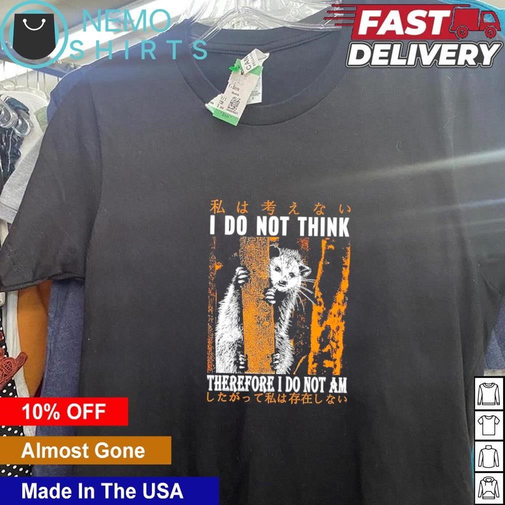 I do not think therefore am possum Japanese - Adult & Kids T-Shirts, Sweatshirts & Hoodies apparel design preview 5