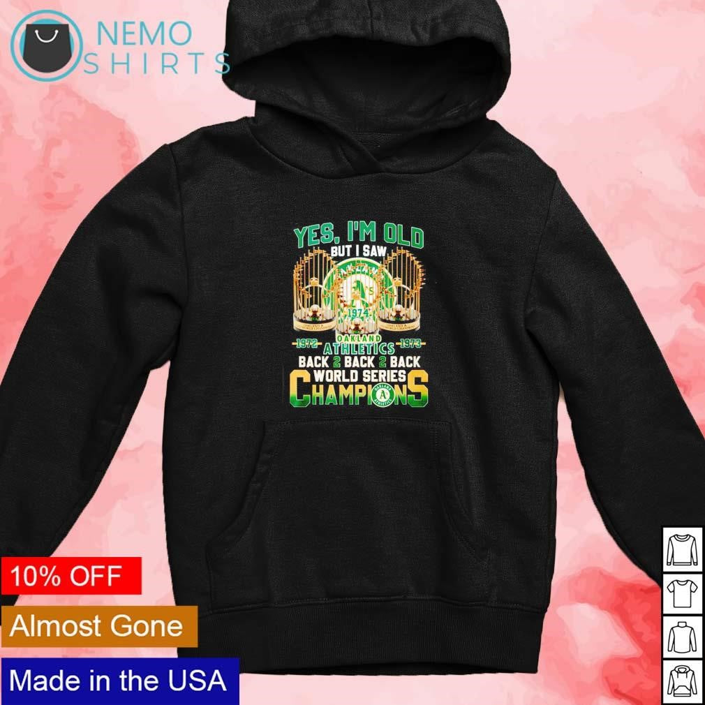Yes I'm old but I saw Oakland Athletics 1972 1973 - Adult & Kids T-Shirts, Sweatshirts & Hoodies apparel design preview 2
