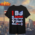 1BJ Is always better - Adult & Kids T-Shirts, Sweatshirts & Hoodies apparel design preview 1