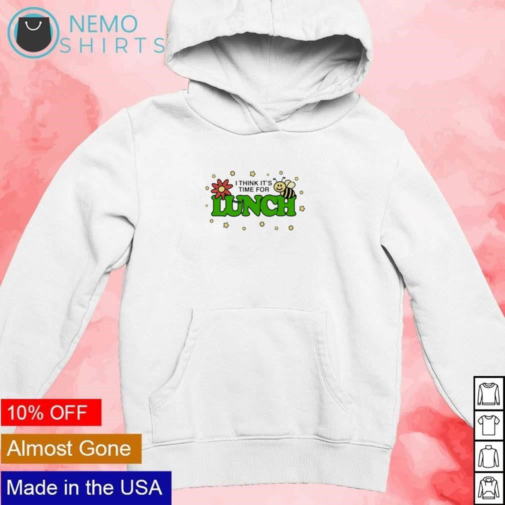 I think its time for lunch - Adult & Kids T-Shirts, Sweatshirts & Hoodies apparel design preview 2