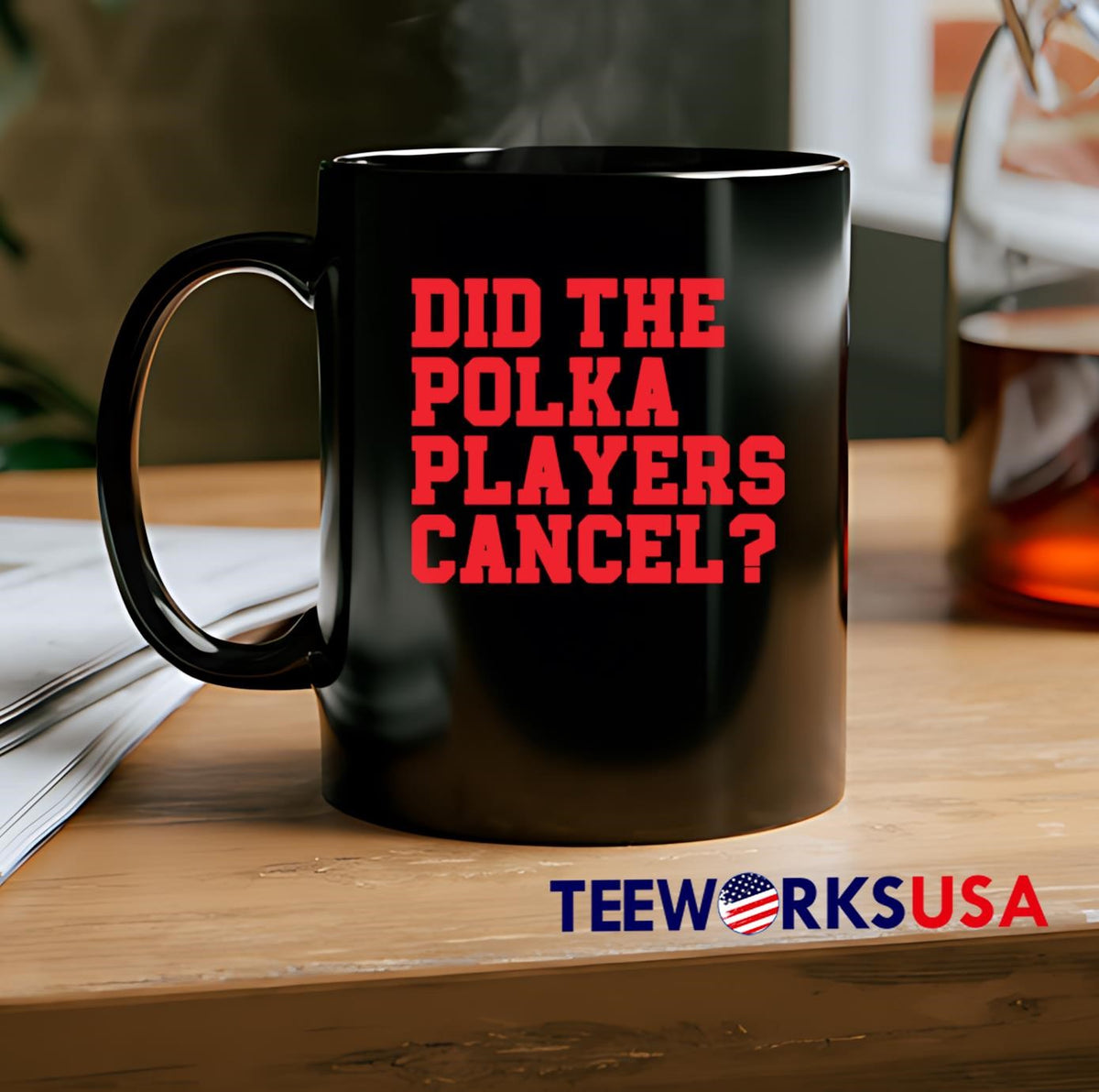 Did The Polka Players Cancel - Adult & Kids T-Shirts, Sweatshirts & Hoodies apparel design preview 2
