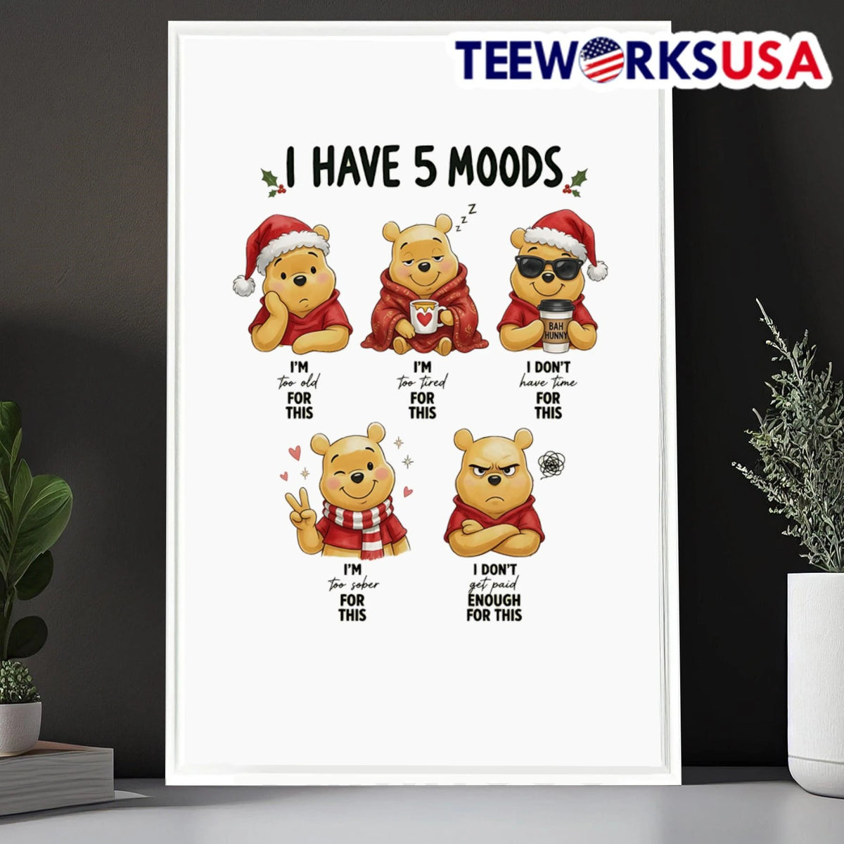 I Have 5 Moods Winnie The Pooh - Adult & Kids T-Shirts, Sweatshirts & Hoodies apparel design preview 6