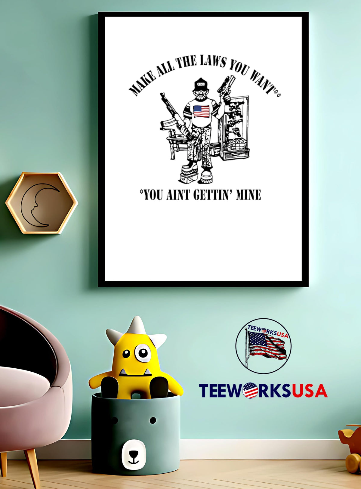 Make All The Laws You Want Aint Gettin Mine - Adult & Kids T-Shirts, Sweatshirts & Hoodies apparel design preview 4