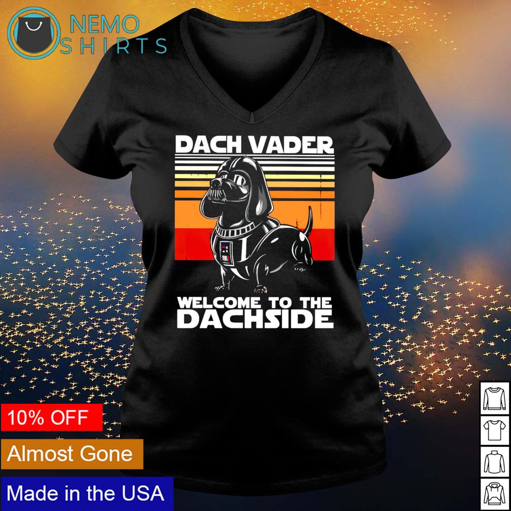 Dachshund Dach Vader welcome to the dachside - Adult & Kids T-Shirts, Sweatshirts & Hoodies apparel design preview 5