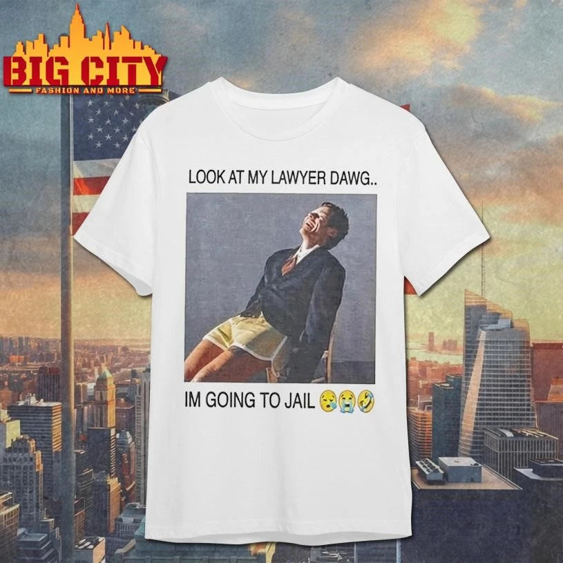 Harry Styles Look At My Lawyer Dawg Im Going To Jail - Adult & Kids T-Shirts, Sweatshirts & Hoodies apparel design preview 1