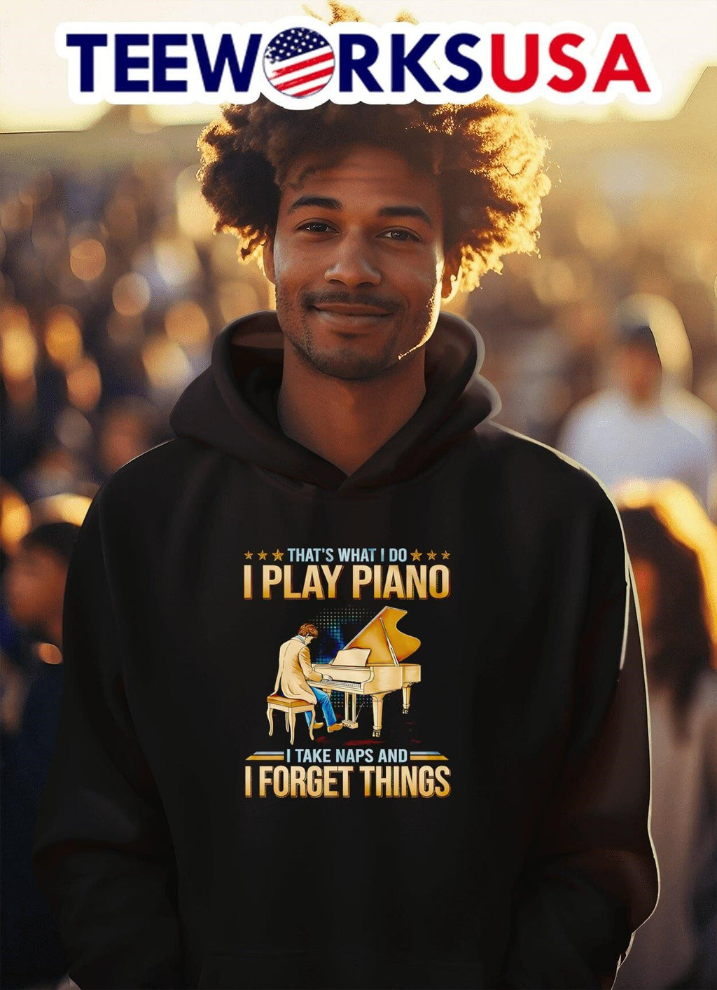 That's what I do play piano take naps and forget - Adult & Kids T-Shirts, Sweatshirts & Hoodies apparel design preview 2