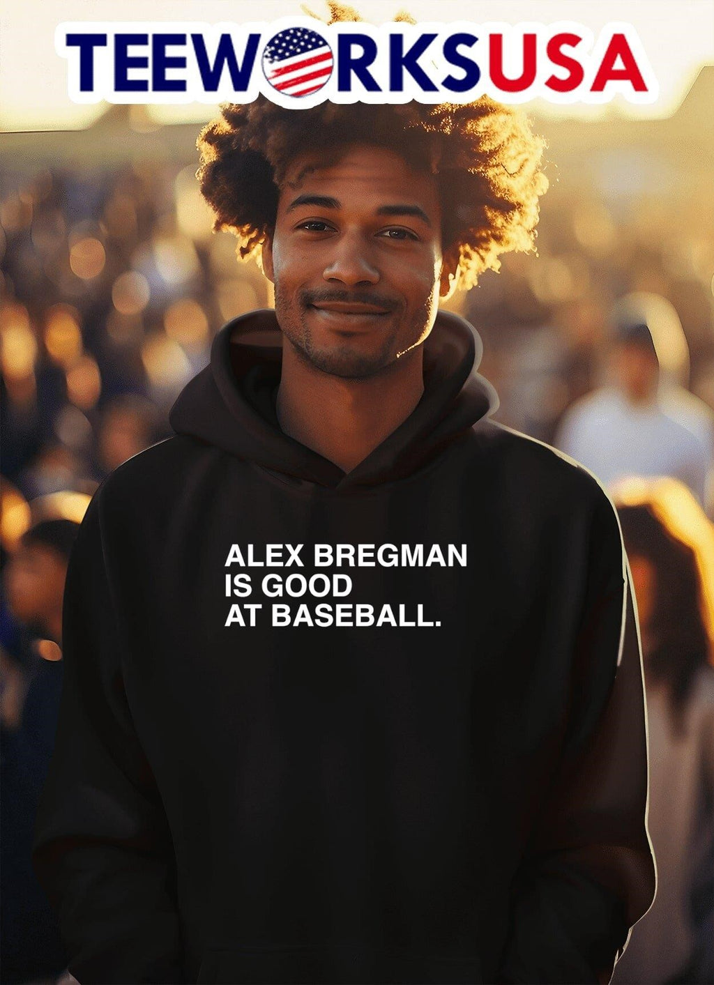 Alex Bregman Is Good At Baseball - Adult & Kids T-Shirts, Sweatshirts & Hoodies apparel design preview 2