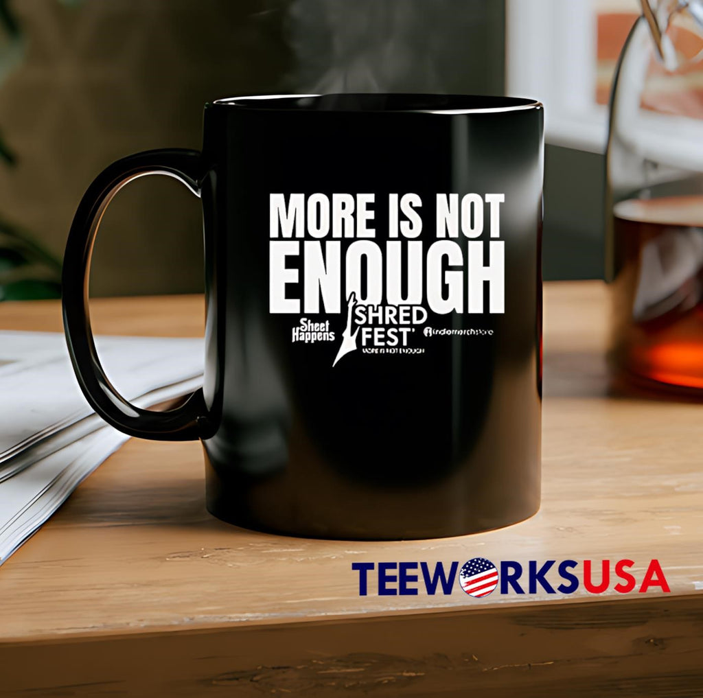 More Is Not Enough Shred Fest Music Event - Adult & Kids T-Shirts, Sweatshirts & Hoodies apparel design preview 2