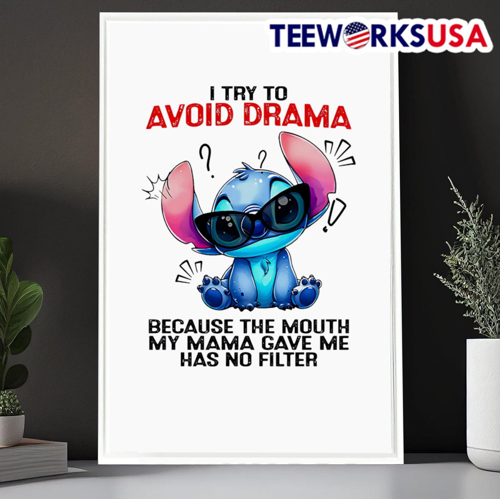 Stitch I try to avoid drama because the mouth my mama - Adult & Kids T-Shirts, Sweatshirts & Hoodies apparel design preview 6