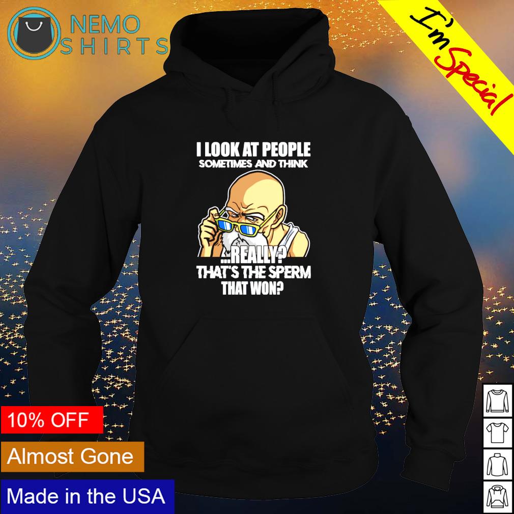 I look at people sometimes and think really that's - Adult & Kids T-Shirts, Sweatshirts & Hoodies apparel design preview 2