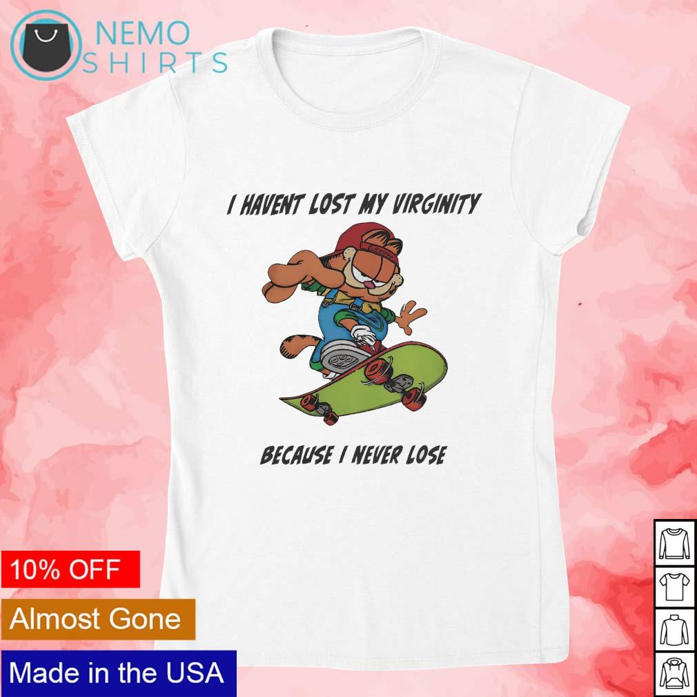 I haven't lost my virginity because never lose - Adult & Kids T-Shirts, Sweatshirts & Hoodies product image 4