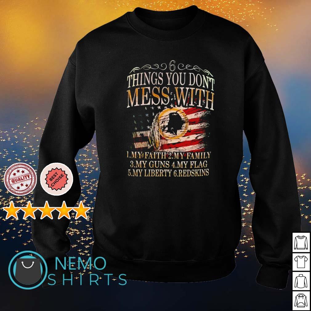 6 things you don't mess with Washington Redskins - Adult & Kids T-Shirts, Sweatshirts & Hoodies apparel design preview 4