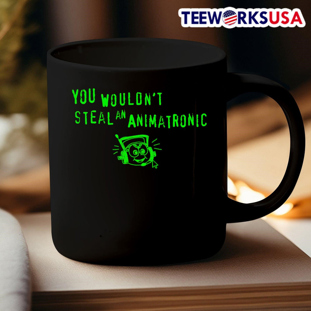 You wouldn't steal an animatronic - Adult & Kids T-Shirts, Sweatshirts & Hoodies apparel design preview 3