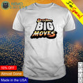 Let's make big moves - Adult & Kids T-Shirts, Sweatshirts & Hoodies apparel design preview 1