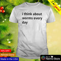 I think about worms every day - Adult & Kids T-Shirts, Sweatshirts & Hoodies apparel design preview 1