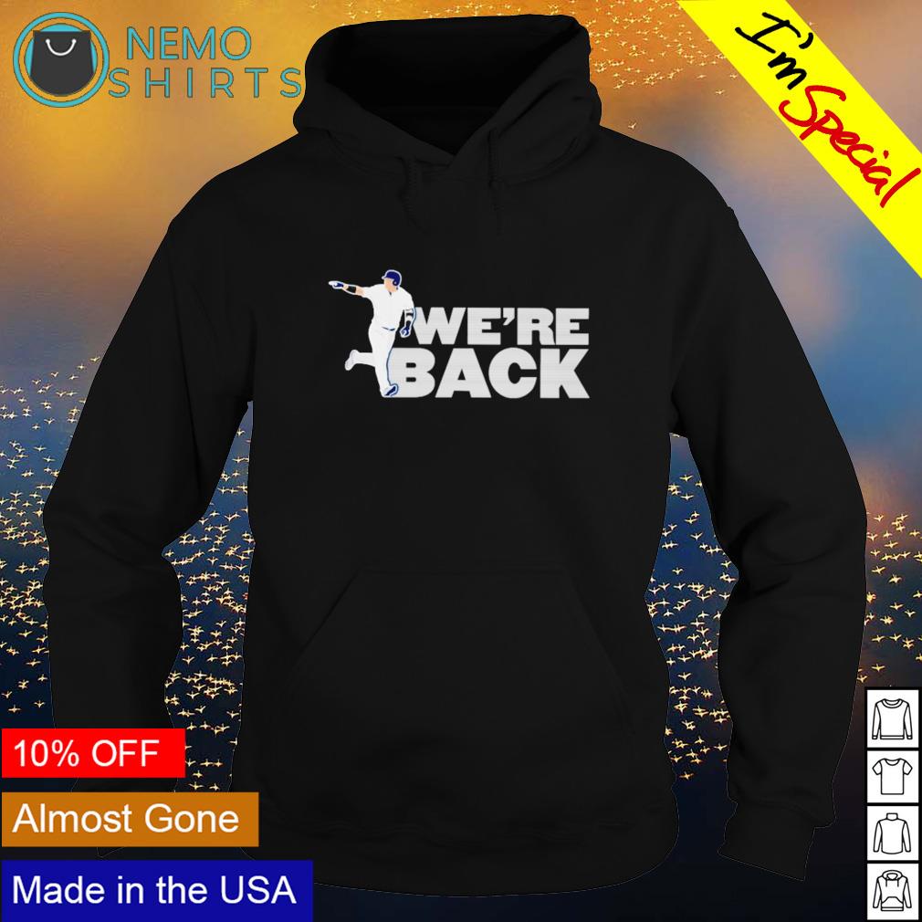 We're Back New York Yankees - Adult & Kids T-Shirts, Sweatshirts & Hoodies apparel design preview 2