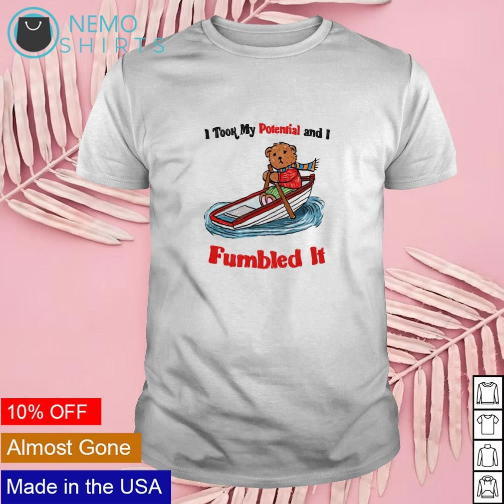 I took my potential and fumbled it - Adult & Kids T-Shirts, Sweatshirts & Hoodies product image 1