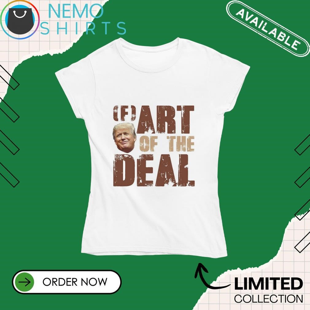 Fart of the deal Trump - Adult & Kids T-Shirts, Sweatshirts & Hoodies apparel design preview 4
