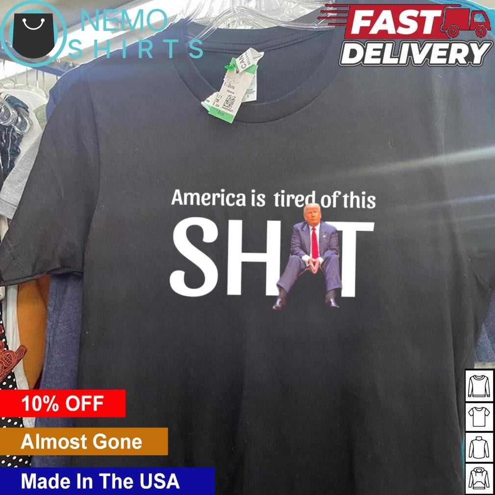 Trump America is tired of this shit - Adult & Kids T-Shirts, Sweatshirts & Hoodies apparel design preview 5
