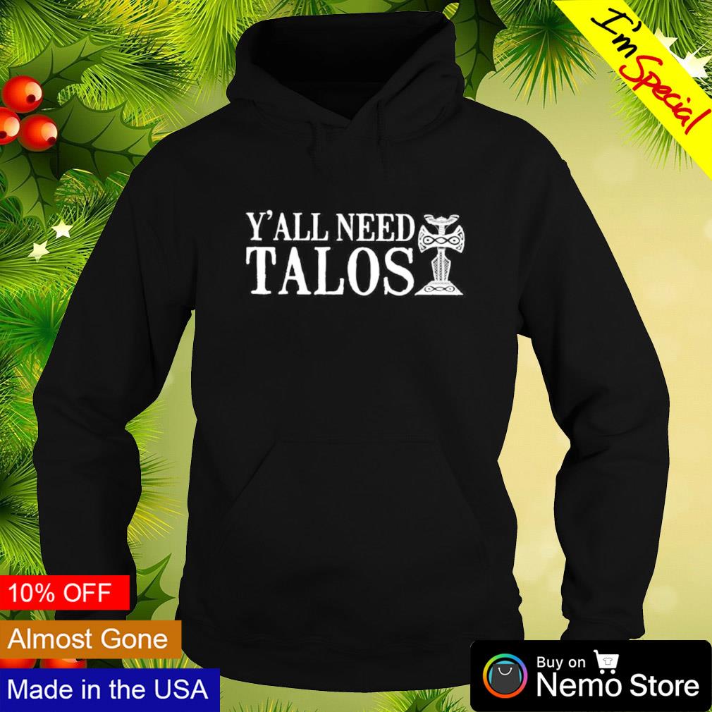 Y'all need talos - Adult & Kids T-Shirts, Sweatshirts & Hoodies apparel design preview 2