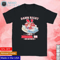 Damn right I am a Nebraska fan now and forever legend - Adult & Kids T-Shirts, Sweatshirts & Hoodies apparel design preview 1