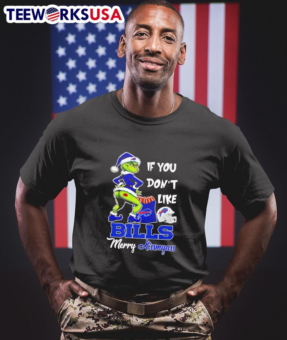 Grinch if you don't like Bills Merry Kissmyass - Adult & Kids T-Shirts, Sweatshirts & Hoodies apparel design preview 1