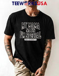 My Mama Says I'm Special Bubba Gump Shrimp Co - Adult & Kids T-Shirts, Sweatshirts & Hoodies apparel design preview 1
