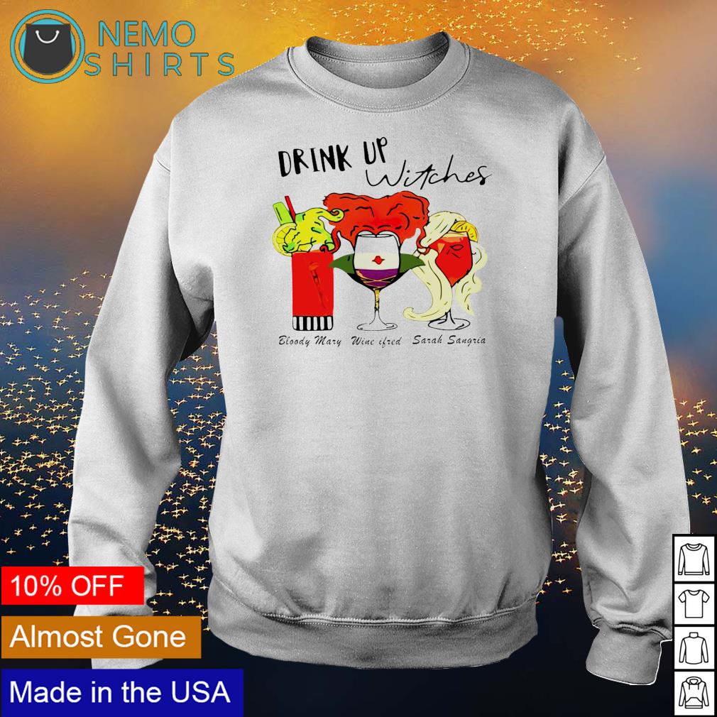 Drink up witches Bloody Mary Wine ifred Sarah Sangria - Adult & Kids T-Shirts, Sweatshirts & Hoodies apparel design preview 4