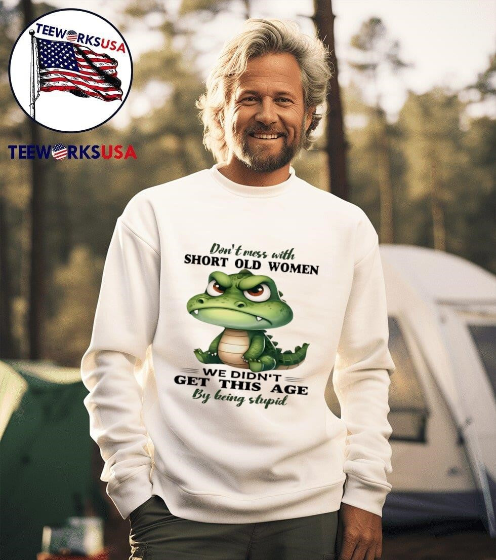 Crocodile don't mess with short old women we didn't - Adult & Kids T-Shirts, Sweatshirts & Hoodies apparel design preview 3