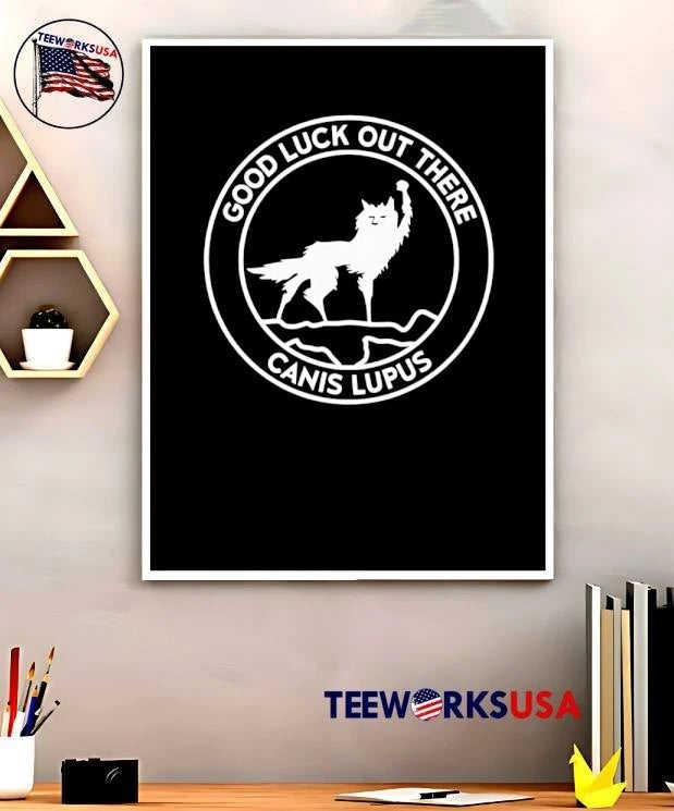Good Luck out There Canis Lupus Wolf Raising Paw - Adult & Kids T-Shirts, Sweatshirts & Hoodies apparel design preview 5